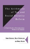 The Arithmetic of Tax and Social Security Reform