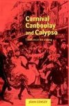 Carnival, Canboulay and Calypso