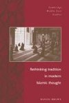 Rethinking Tradition in Modern Islamic Thought