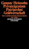 Privateigentum, Patriarchat, Geldwirtschaft