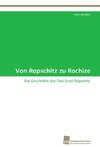 Von Ropschitz zu Rochize