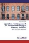 Equivalent Frame Approach for Nonlinear Modeling of Masonry Buildings