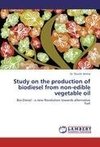 Study on the production of biodiesel from non-edible vegetable oil