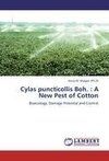 Cylas puncticollis Boh. : A New Pest of Cotton