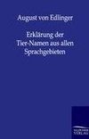 Erklärung der Tier-Namen aus allen Sprachgebieten