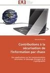 Contributions à la sécurisation de l'information par chaos