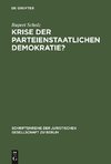 Krise der parteienstaatlichen Demokratie?