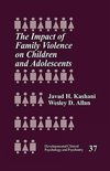 Kashani, J: Impact of Family Violence on Children and Adoles