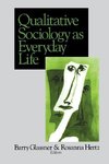 Glassner, B: Qualitative Sociology as Everyday Life