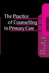 The Practice of Counselling in Primary Care