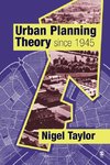 Taylor, N: Urban Planning Theory since 1945