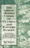 Great Jewish Cities of Central and Eastern Europe