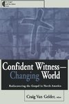 Confident Witness--Changing World