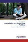 Irreducibility on Open Shop Problem