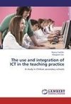 The use and integration of ICT in the teaching practice