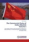 The Communist Party of India (Maoist)  Volume I