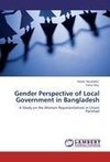 Gender Perspective of Local Government in Bangladesh