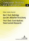 Der C-Test: Beiträge aus der aktuellen Forschung. The C-Test: Contributions from Current Research