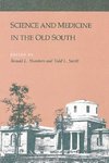 Science and Medicine in the Old South