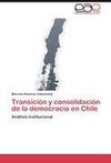 Transición y consolidación de la democracia en Chile