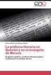 La profecía literaria en Qumrán y en el evangelio de Marcos