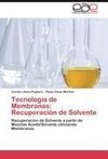 Tecnología de Membranas: Recuperación de Solvente