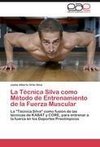 La Técnica Silva como Método de Entrenamiento de la Fuerza Muscular