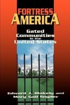 Fortress America: Gated Communities in the United States