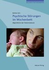 Psychische Störungen im Wochenbett