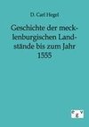 Geschichte der mecklenburgischen Landstände bis zum Jahr 1555