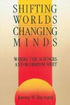 Shifting World Changing Minds