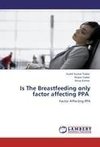 Is The Breastfeeding only  factor affecting PPA