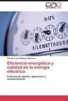 Eficiencia energética y calidad de la energía eléctrica