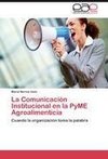 La Comunicación Institucional en la PyME Agroalimenticia