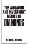 The Valuation and Investment Merits of Diamonds