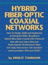 Tunmann, E: Hybrid Fiber-Optic Coaxial Networks