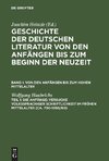 Die Anfänge: Versuche volkssprachiger Schriftlichkeit im frühen Mittelalter