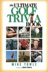 The Ultimate Golf Trivia Book