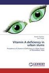 Vitamin A deficiency in urban slums