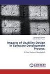 Impacts of Usability Design in Software Development Process: