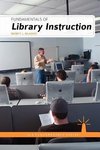 McAdoo, M:  Fundamentals of Library Instruction