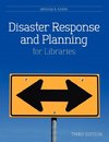 Disaster Response and Planning for Libraries