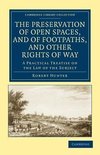 The Preservation of Open Spaces, and of Footpaths, and Other Rights of Way