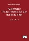 Allgemeine Weltgeschichte für das deutsche Volk