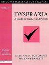 Ripley, K: Dyspraxia