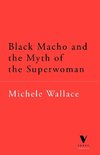 Black Macho and the Myth of the Superwoman (Verso Classics)