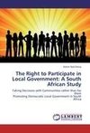 The Right to Participate in Local Government: A South African Study