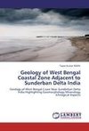 Geology of West Bengal Coastal Zone Adjacent to Sunderban Delta India