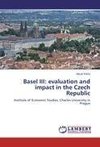 Basel III: evaluation and impact in the Czech Republic