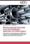 Mantenimiento Centrado en la Confiabilidad Aplicado a la Siderúrgica